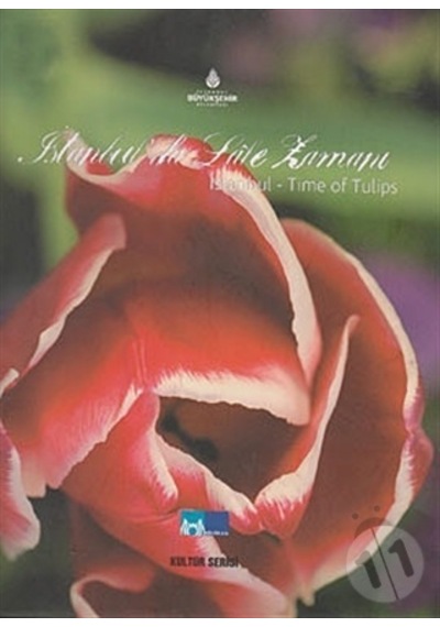 İstanbul’Da Lale Zamanı - Istanbul - Time Of The Tulips