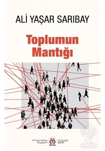 Toplumun Mantığı - Ali Yaşar Sarıbay - DBY Yayınları