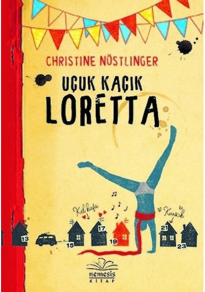 Uçuk Kaçık Loretta - Christine Nöstlinger - Nemesis Kitap