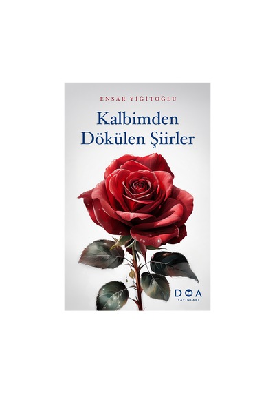 Kalbimden Dökülen Şiirler
