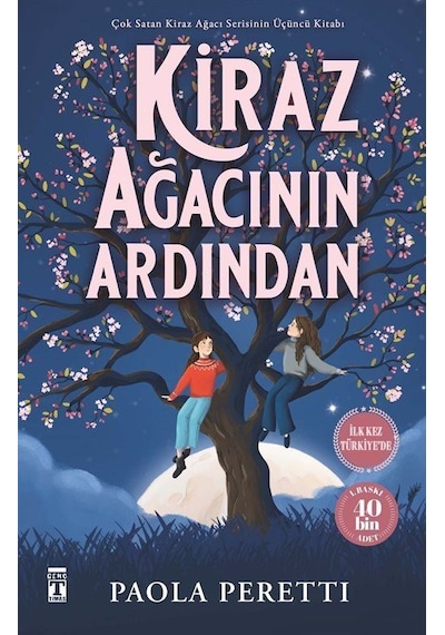 Kiraz Ağacının Ardından Ciltli Şömizli / Paola Peretti