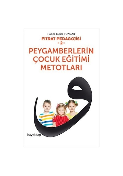 Fıtrat Pedagojisi 2 Peygamberlerin Çocuk Eğitimi M
