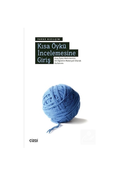 Kısa Öykü İncelemesine Giriş & Kısa Öykü Metinlerinin Dil Öğre...