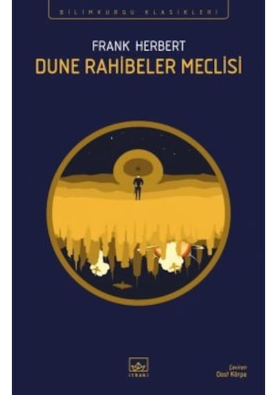 Dune Rahibeler Meclisi + Dune Sapkınları + Dune Mesihi