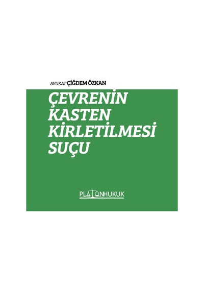 Çevrenin Kasten Kirletilmesi Suçu