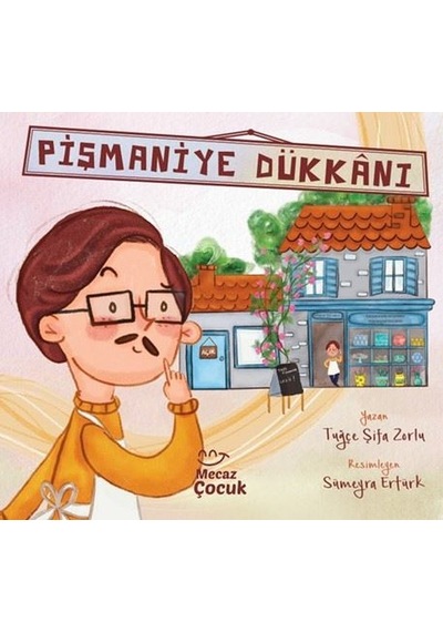 Pişmaniye Dükkanı - Tuğçe Şifa Zorlu - Mecaz Çocuk