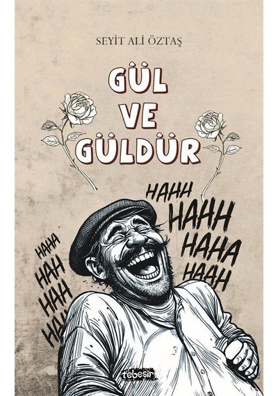Gül Ve Güldür / Seyit Ali Öztaş