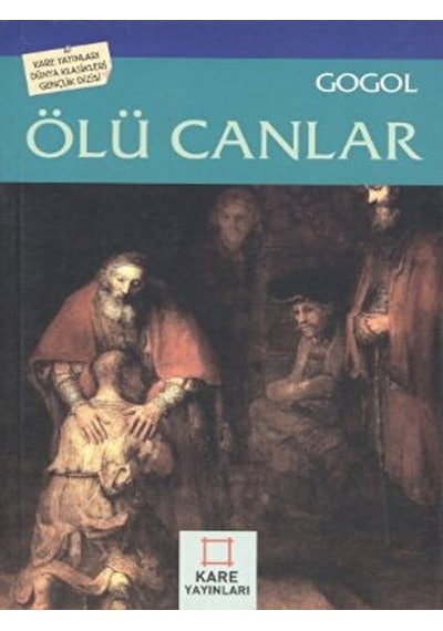 Ölü Canlar - Nikolay Vasilyeviç Gogol - Kare Yayınları