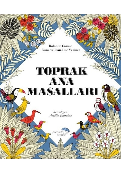 Toprak Ana Masalları - Rolande Causse -  Nane ve Jean-Luc Vézinet - Paraşüt Kitap