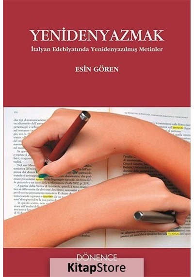 Yeniden Yazmak - Esin Gören - Dönence Basım ve Yayın Hizmetleri