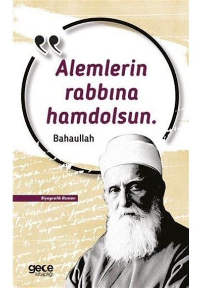 Alemlerin Rabbına Hamdolsun - Bahaullah - Gece Kitaplığı