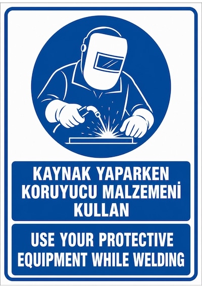 Kaynak Yaparken Koruyucu Malzemeni Kullan 21x30cm Pvc Isg Levha V3
