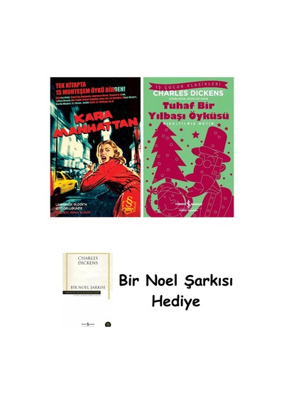 Kara Manhattan + Tuhaf Bir Yılbaşı Öyküsü + Bir Noel Şarkısı