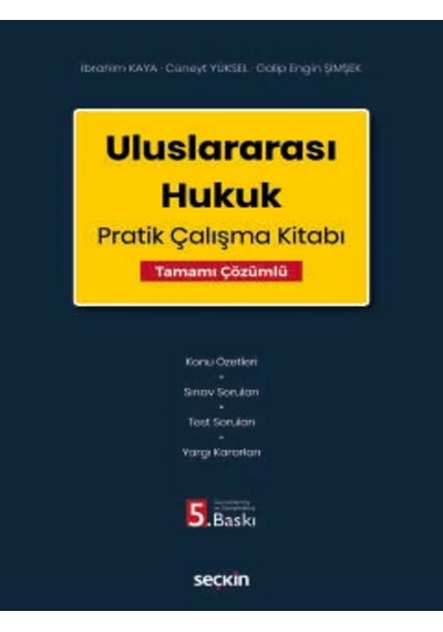 Uluslararası Hukuk Pratik Çalışma Kitabı Tamamı Çözümlü Prof. Dr. İbrahim Kaya