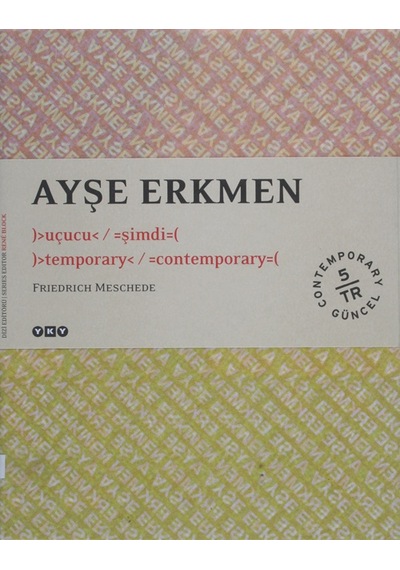 Ayşe Erkmen - Uçucu Şimdi