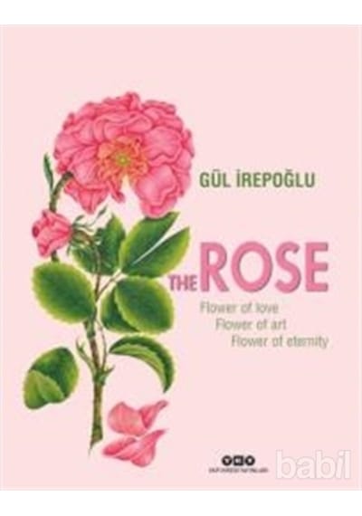 The Rose - Flower Of Love. Flower Of Art. Flower Of Eternity