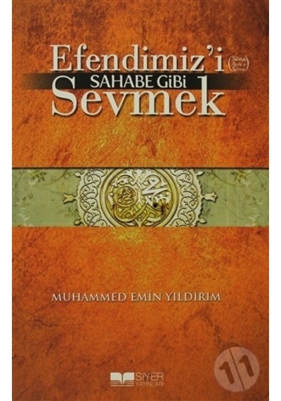 Efendimizi Sahabe Gibi Sevmek