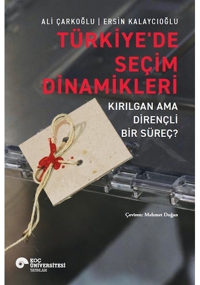 Türkiye'de Seçim Dinamikleri / Ersin Kalaycıoğlu