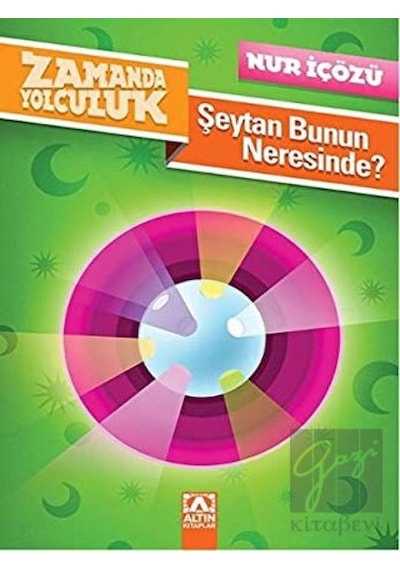 Zamanda Yolculuk - Şeytan Bunun Neresinde? Altın Kitaplar  -  Altın Kitaplar