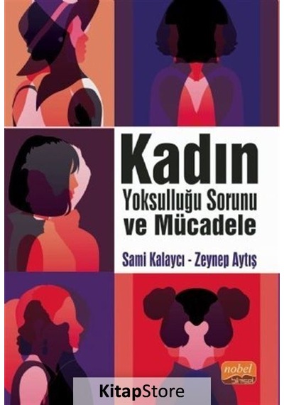 Kadın Yoksulluğu Sorunu ve Mücadele / Sami Kalaycı