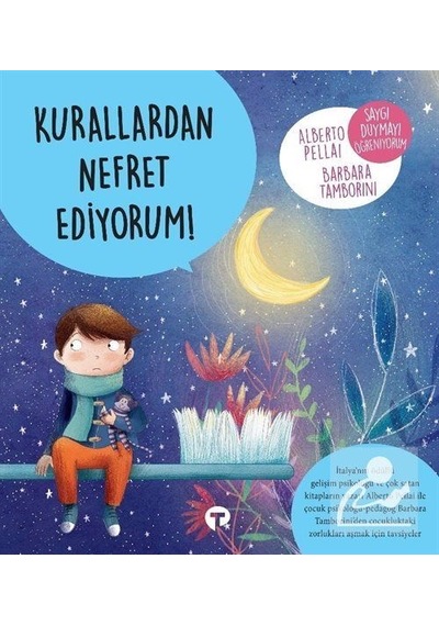 Kurallardan Nefret Ediyorum / Alberto  Pellai
