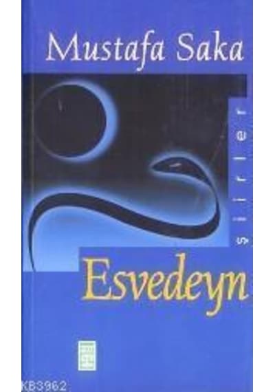 Esvedeyn - Mustafa Saka - Timaş Yayinlari
