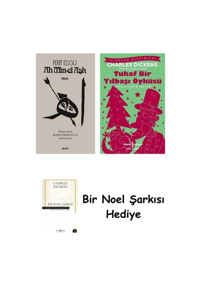 Ah Min-el Aşk Ciltli + Tuhaf Bir Yılbaşı Öyküsü + Bir Noel Şarkısı