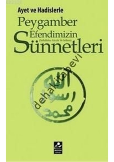 Ayet Ve Hadislerle Peygamber Efendimizin Sav Sünnetleri