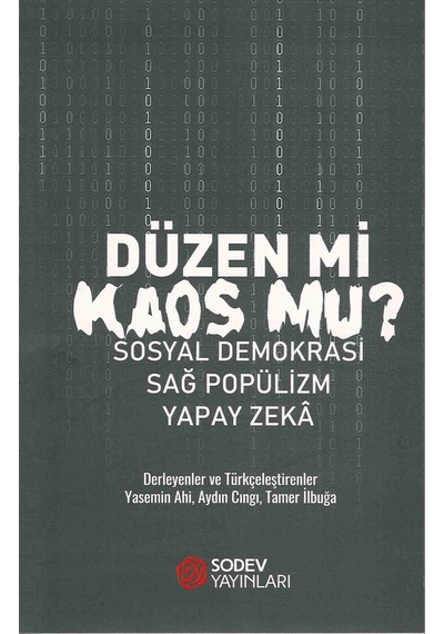 Düzen mi Kaos mu? Sosyal Demokrasi, Sağ Popülizm, Yapay Zeka