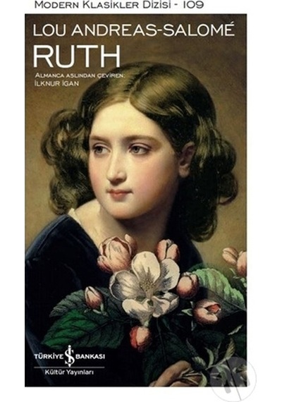 Ruth-Modern Klasikler - Lou Andreas Salome - İş Bankası Kültür Yayınları