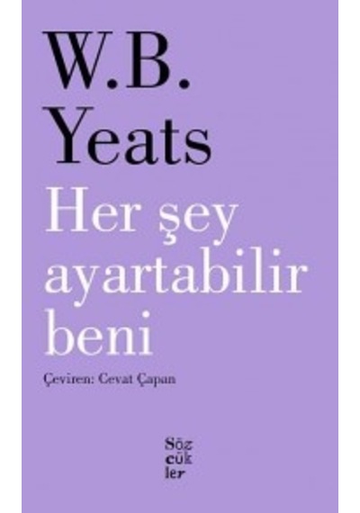 Her Şey Ayartabilir Beni William Butler Yeats Sözcükler