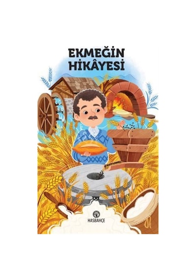 Ekmeğin Hikayesi / Muhammet Yıldız