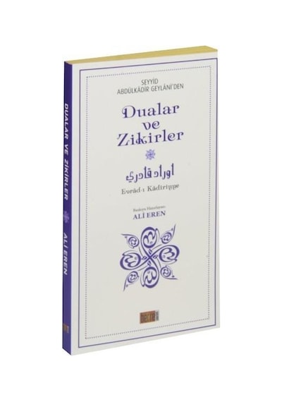 Dualar ve Zikirler  - Evrad -ı Kadiriyye  - Abdülkadir Geylani  - Berre Yayınevi
