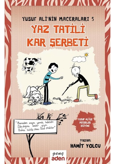 Yusuf Ali'Nin Maceraları 5 Yaz Tatili, Kar Şerbeti