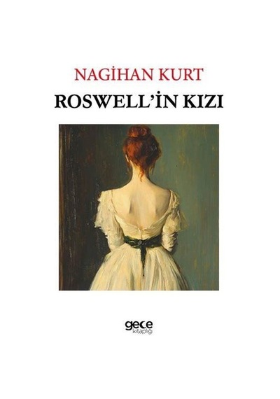 Roswell'in Kızı / Nagihan Kurt