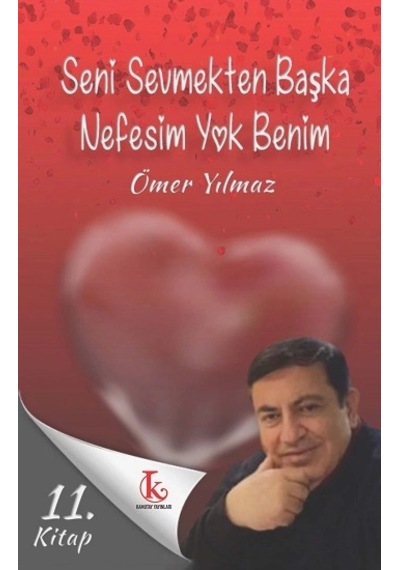 Seni Sevmekten Başka Nefesim Yok Benim