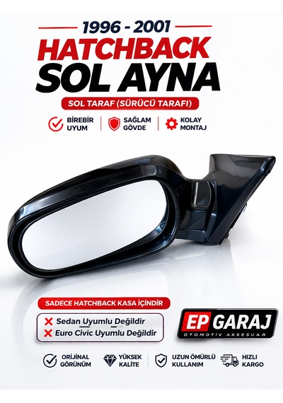 Honda Civic İes 1996-2001 Model Hatchback Uyumlu Sol Ayna