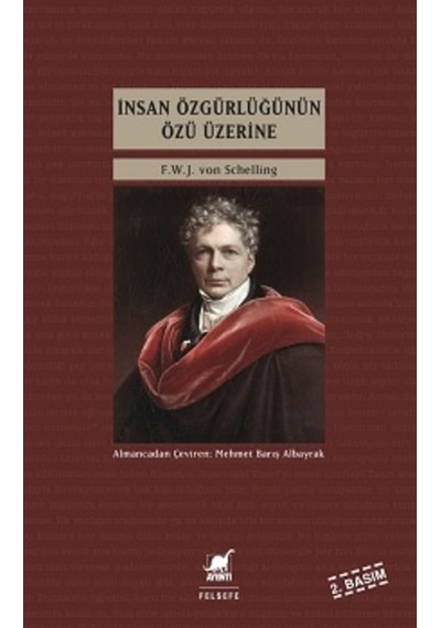 İnsan Özgürlüğünün Özü Üzerine - F.W.J von Schelling - Ayrıntı Yayınları