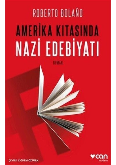 Amerika Kıtasında Nazi Edebiyatı - Roberto Bolano - Can Yayınları