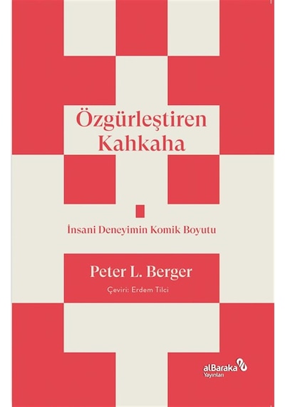 Özgürleştiren Kahkaha / Peter L. Berger