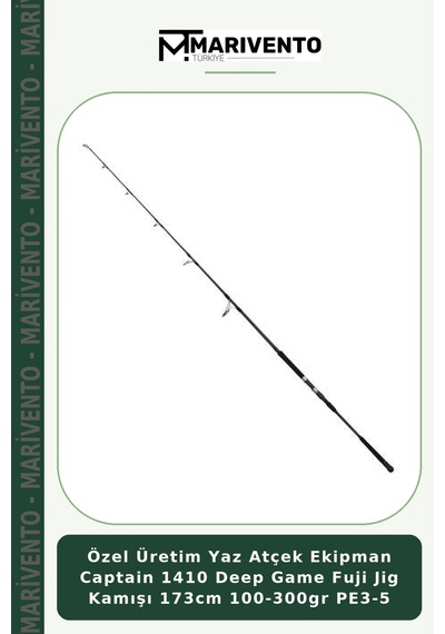 Özel Üretim Yaz Atçek Ekipman Captain 1410 Deep Game Fuji Jig Kamışı 173cm 100-300gr Pe3-5 Standart