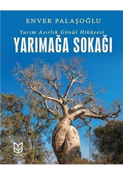 Yarımağa Sokağı-Yarım Asırlık Gönül Hikayesi - Enver Palaşoğlu - Yason Yayıncılık