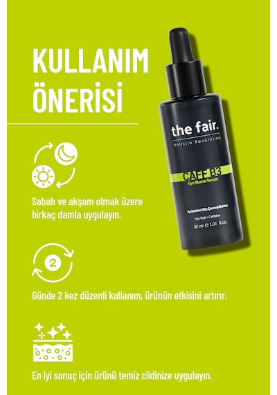 the fair. Caff-B3 Eye Illume Koyu Halka ve   Aydınlatıcı Göz Serumu 30 ML