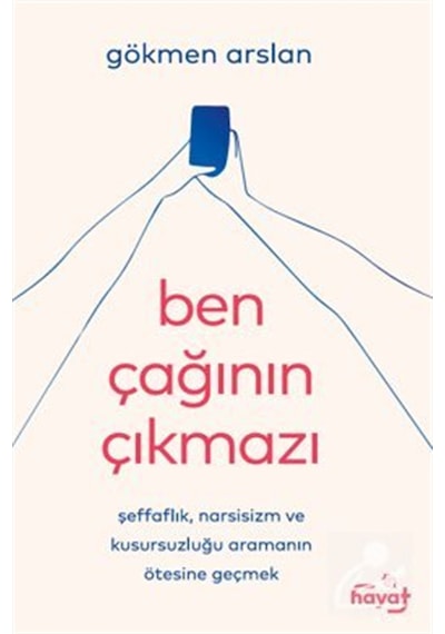 Ben Çağının Çıkmazı / Gökmen Arslan