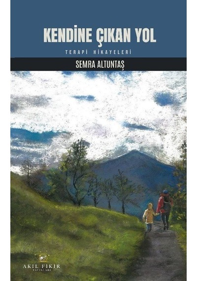 Kendine Çıkan Yol / Semra Altuntaş