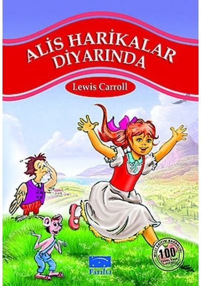 Kıtap Parıltı 100 T.E. Alıs Harıkalar Dıyarında-Lewis Carroll