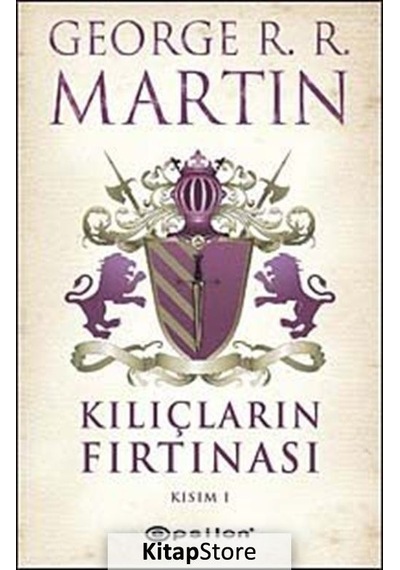Kitapstore Kılıçların Fırtınası Kısım 1 / Buz ve Ateşin Şarkısı 3 / Georg.