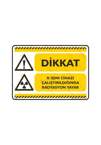 Dikkat X Işını Cihazı Çalıştığında Radyasyon Yayar