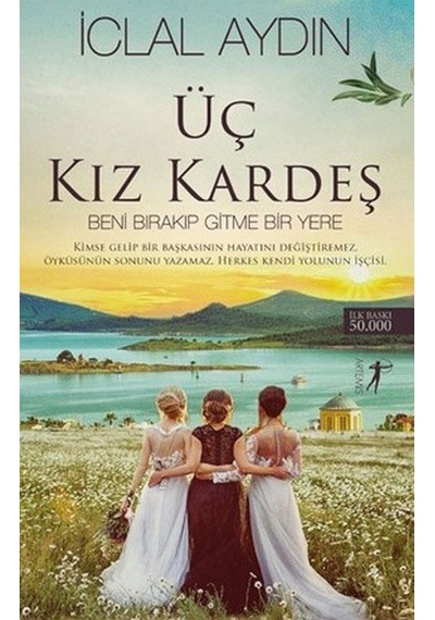 Üç Kız Kardeş Iclal Aydın Artemis Yayınları