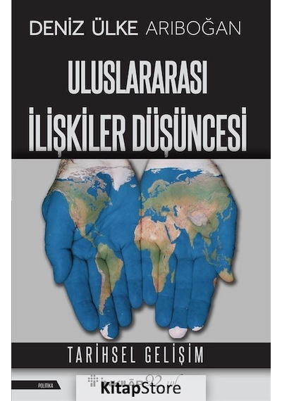 Uluslararası İlişkiler Düşüncesi - Deniz Ülke Arıboğan - İnkılap Kitabevi